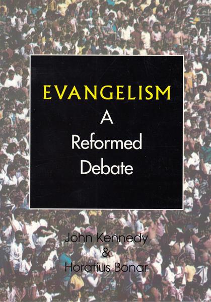 Evangelism: A Reformed Debate