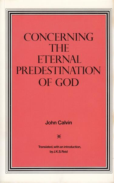 Concerning the Eternal Predestination of God