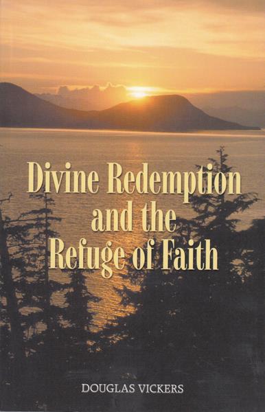 Divine Redemption and the Refuge of Faith