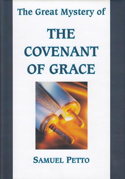 The Great Mystery of the Covenant of Grace