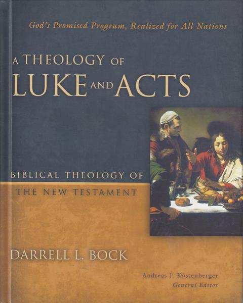 A Theology of Luke and Acts