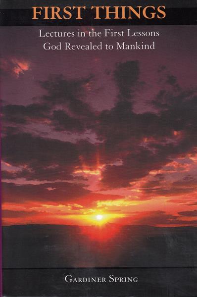 First Things (In One Volume)