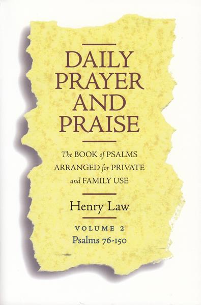 Daily Prayer & Praise: The Book of Psalms Arranged for Private and Family Use Vol. 2