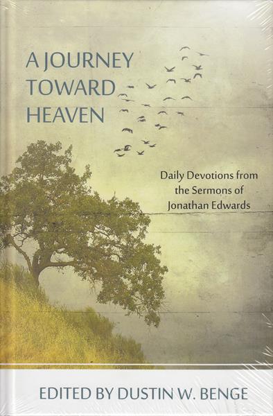 Journey Towards Heaven: Daily Devotions from the Sermons of Jonathan Edwards