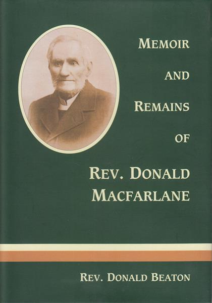 Memoir and Remains of Rev. Donald MacFarlane