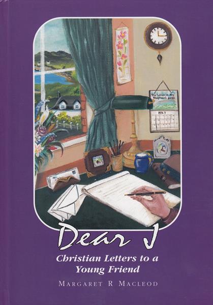 Dear J: Christian Letters to a Young Friend