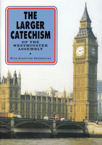 Larger Catechism (bklt.)