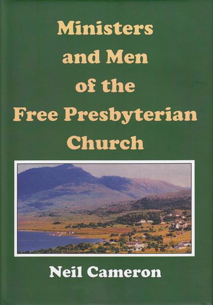 Ministers and Men of the Free Presbyterian Church