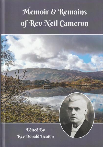 Memoir and Remains of Rev. Neil Cameron, Special Offer: £11.49 (RRP: £14.50)