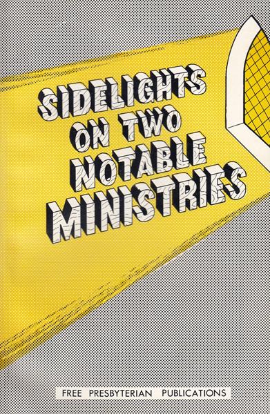 Sidelights on Two Notable Ministers