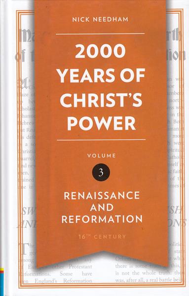 2000 Years of Christ's Power Vol. 3: Renaissance and Reformation