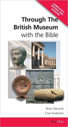 Through the British Museum with the Bible