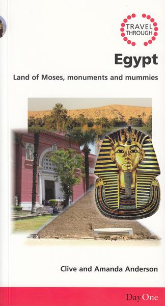 Travel Through Eygpt: Land of Moses, Monuments and Mummies