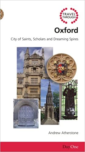 Travel Through Oxford: City of Saints, Scholars and Dreaming Spires