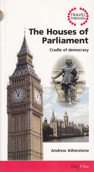 Travel Through the House of Parliament: Cradle of Democracy