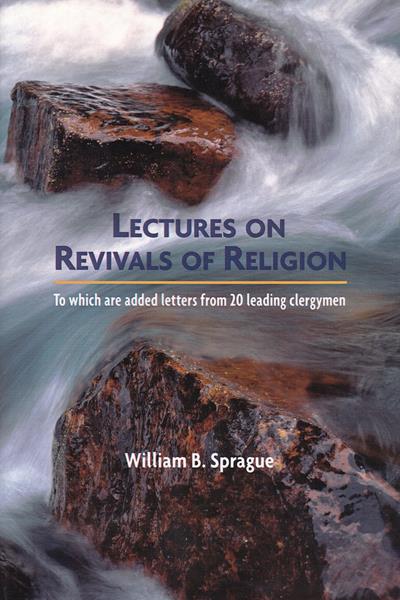 Lectures on Revivals of Religion