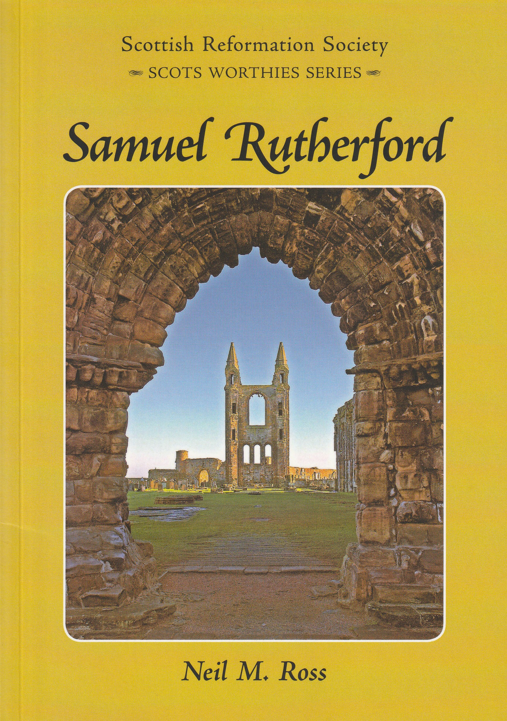Samuel Rutherford (Scots Worthies Series)