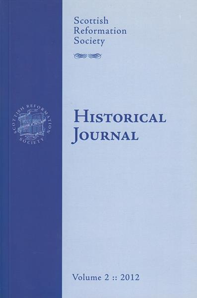 Scottish Reformation Society Historical Journal Vol. 2