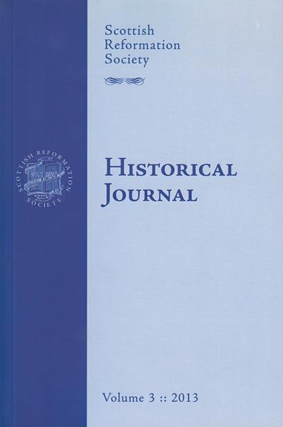 Scottish Reformation Society Historical Journal Vol. 3