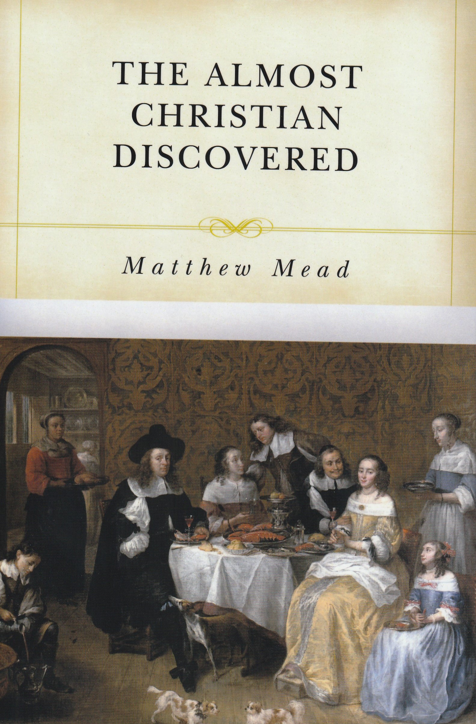 The Almost Christian Discovered (paperback)