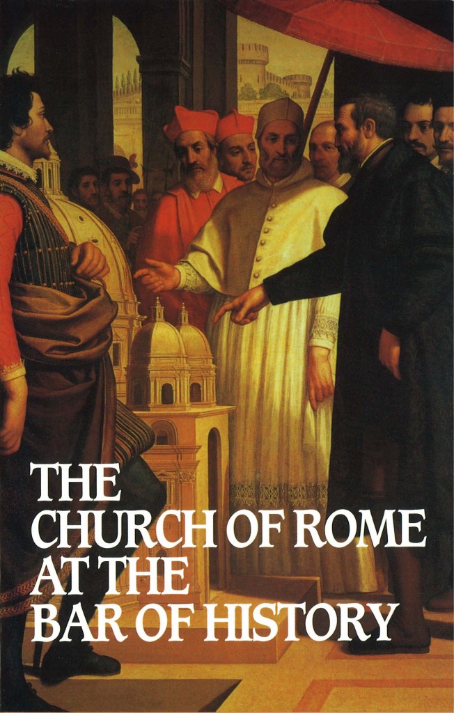 The Church of Rome at the Bar of History