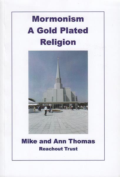 Mormonism: A Gold Plated Religion