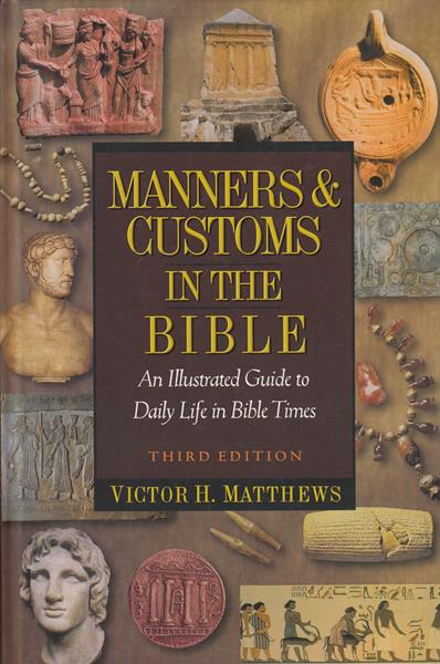 Manners & Customs in the Bible