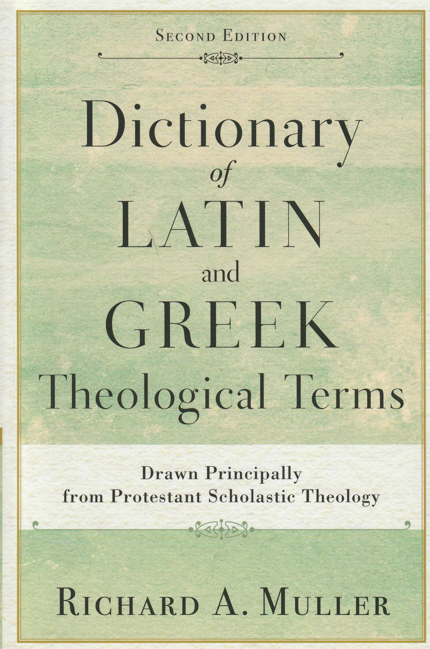 Dictionary of Latin and Greek Theological Terms