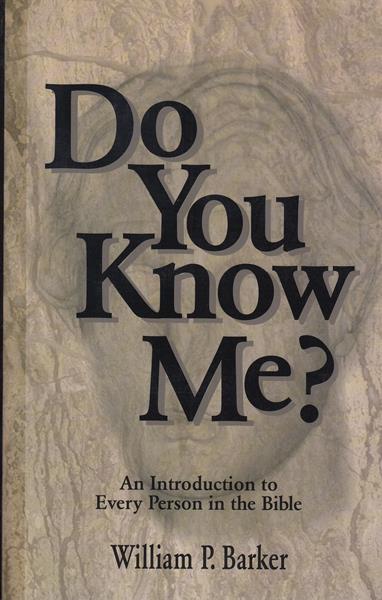 Do You Know Me? An Introduction to Every Person of the Bible