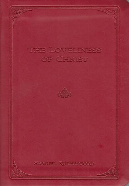 The Loveliness of Christ Gift Edition