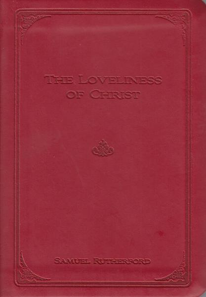 The Loveliness of Christ Gift Edition