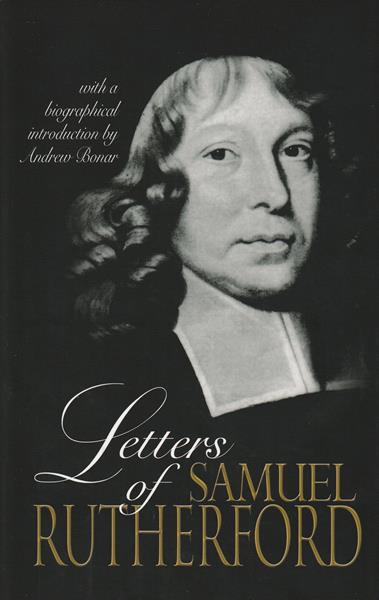Letters of Samuel Rutherford (hardback)