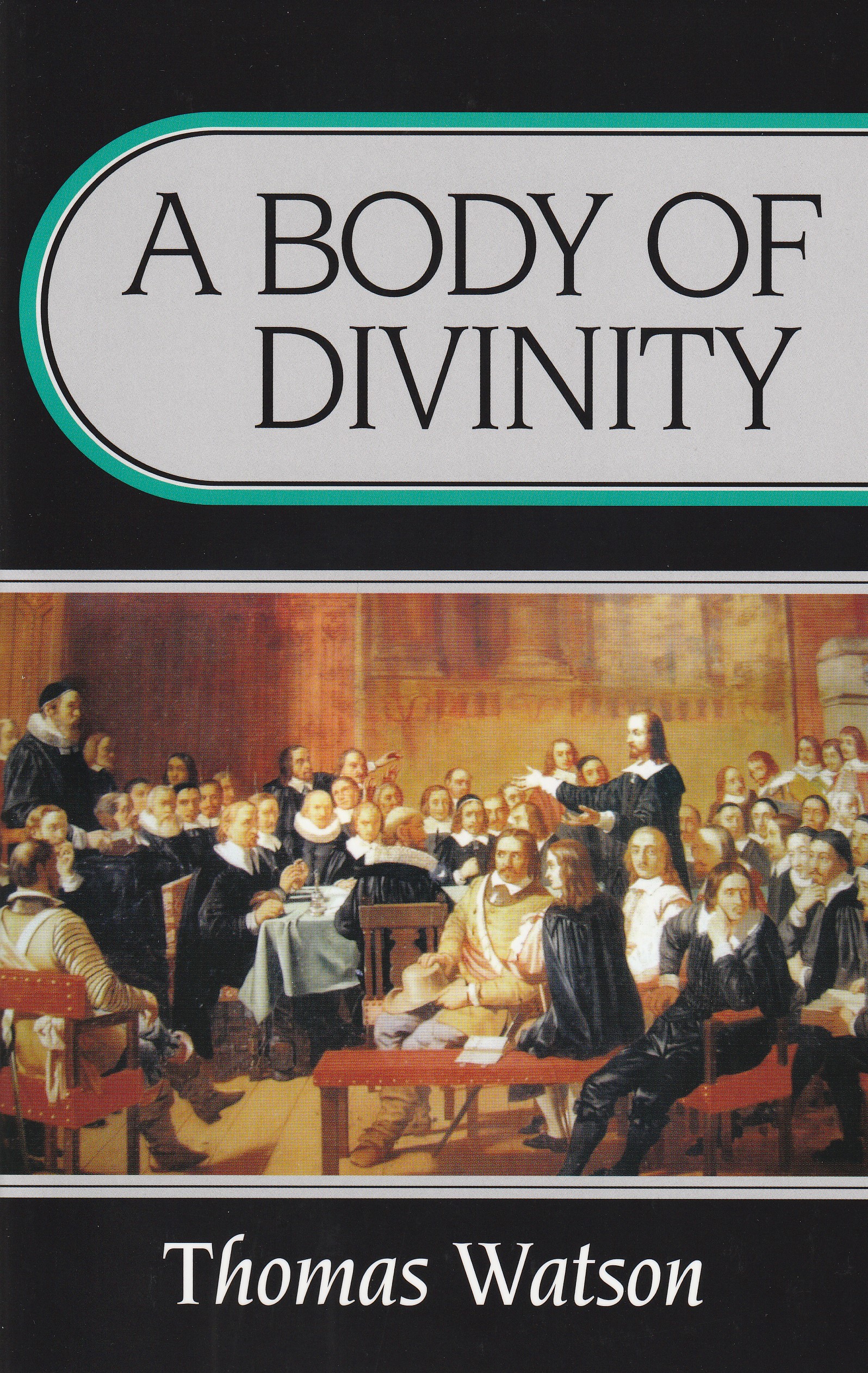 A Body of Divinity (Watson) (paperback)