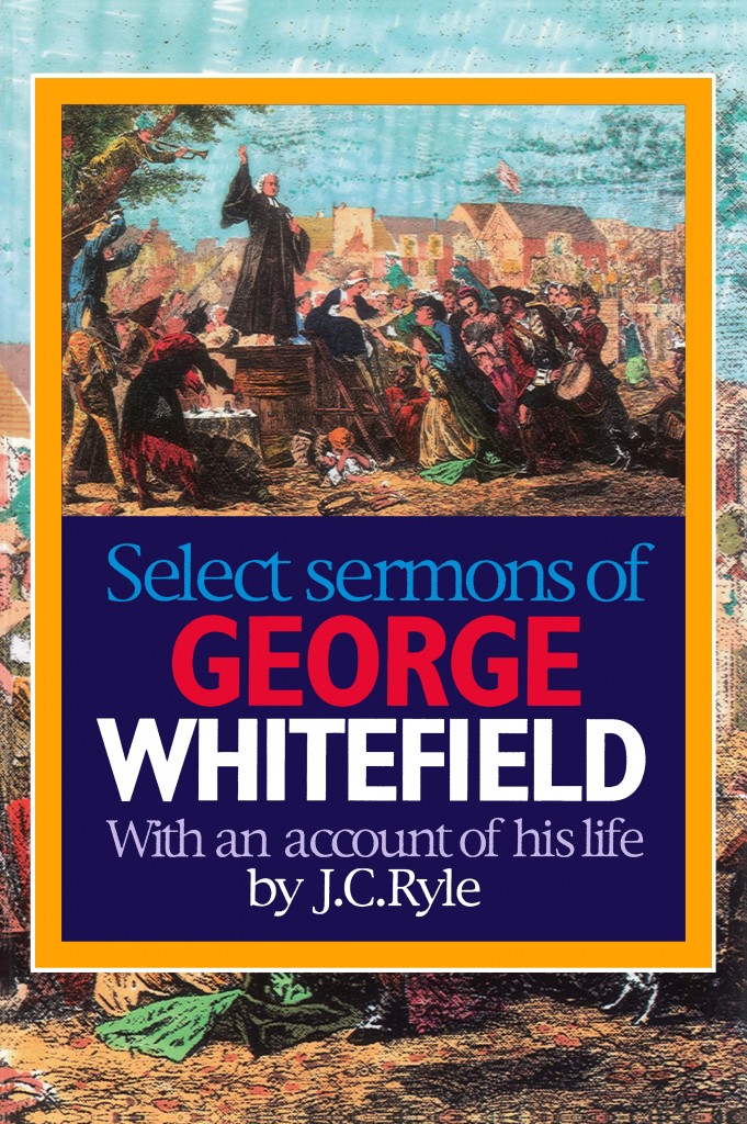 Select Sermons of George Whitefield