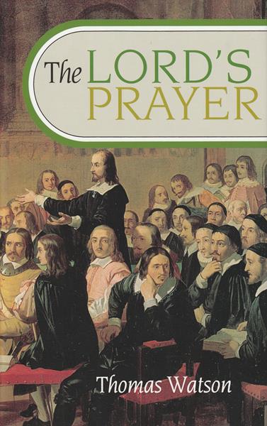 The Lord's Prayer (Watson) (hardback)