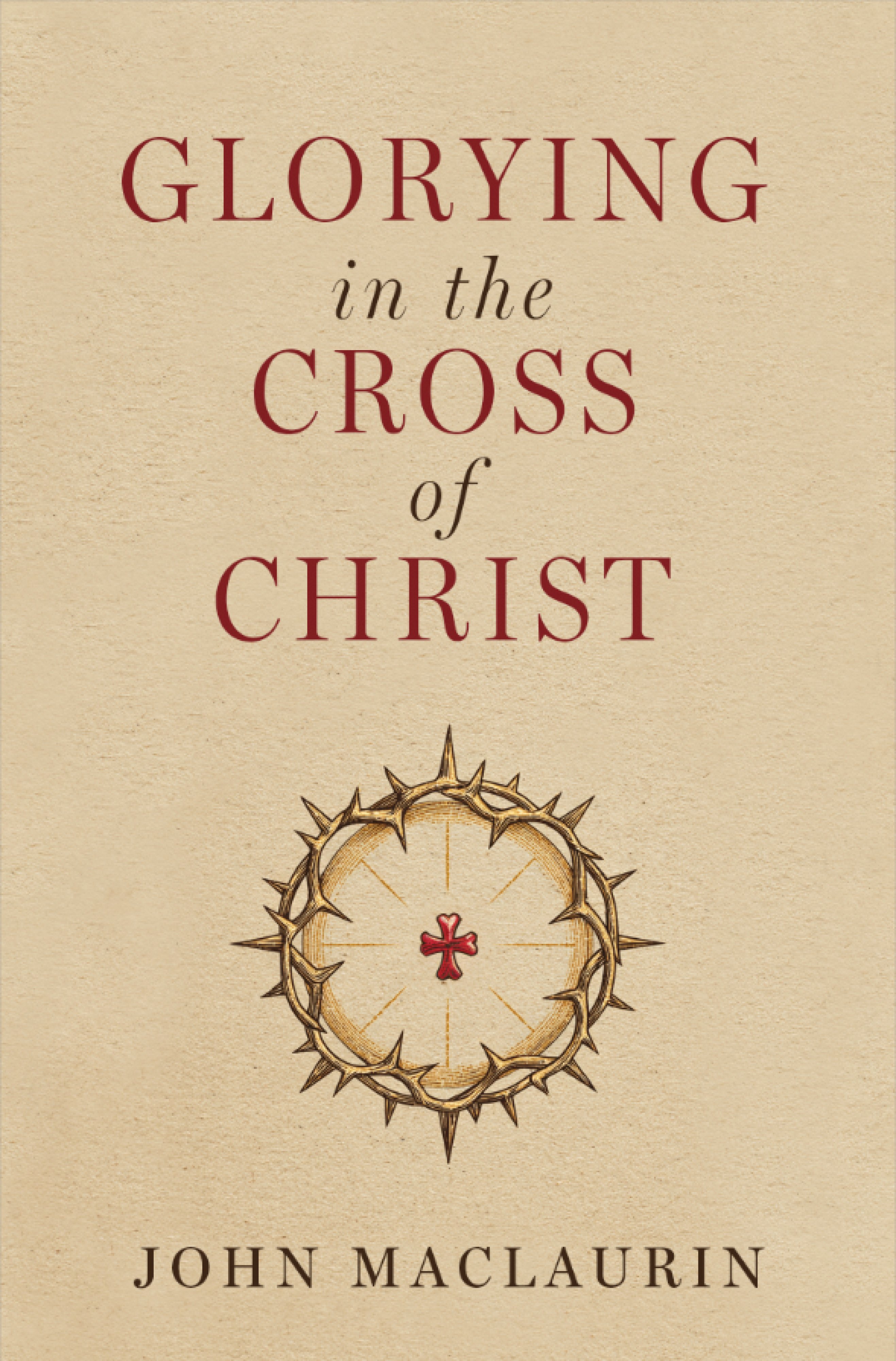 Glorying in the Cross of Christ