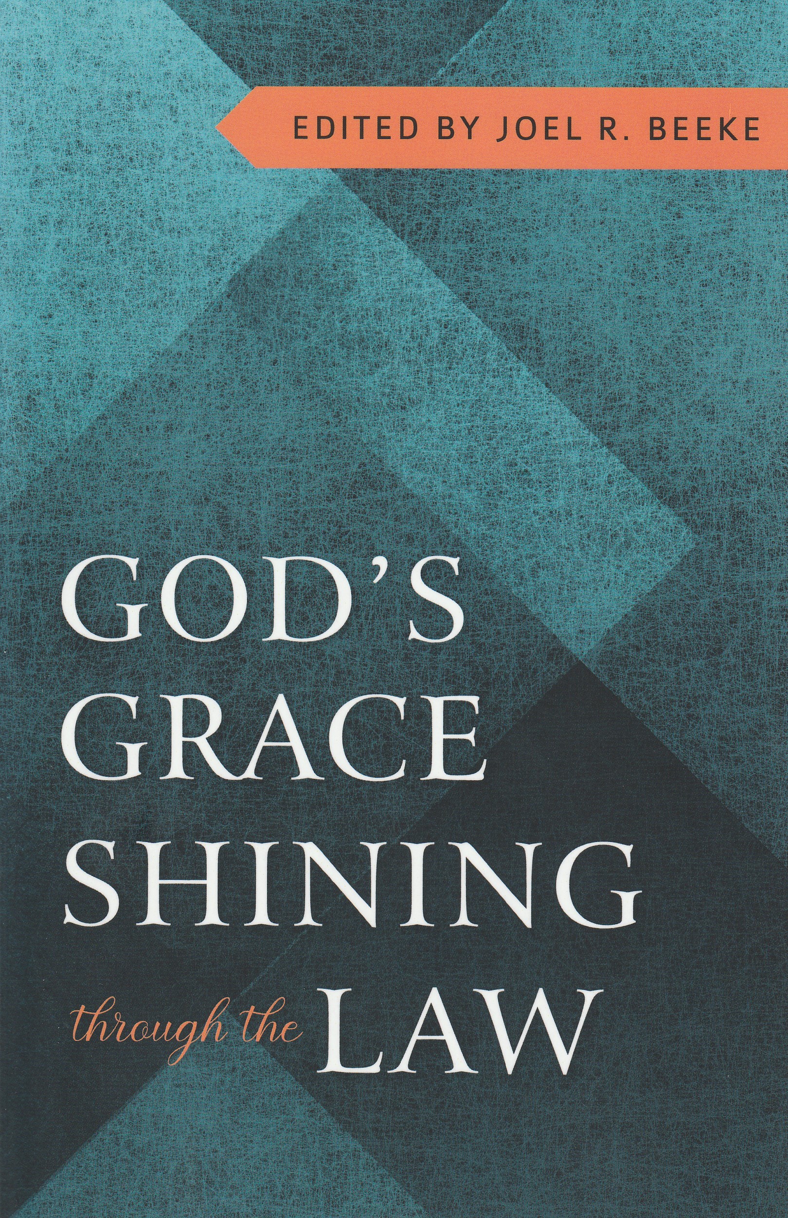 God's Grace Shining Through the Law