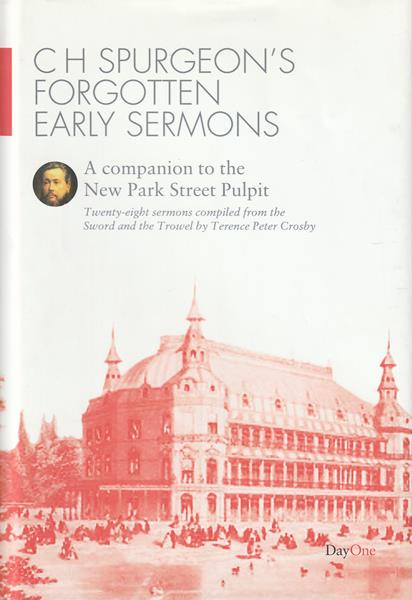C.H. Spurgeon's Forgotten Early Sermons