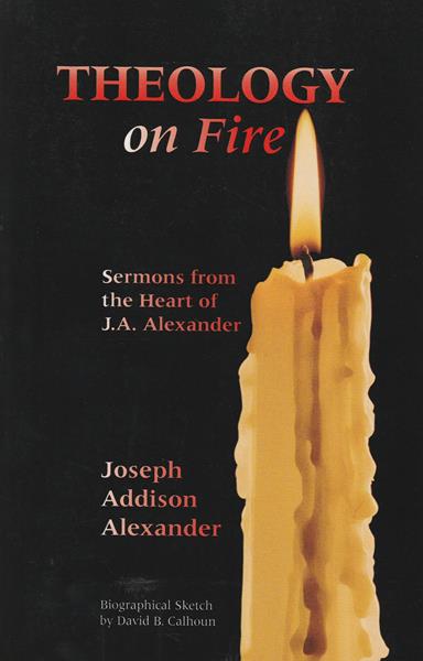 Theology on Fire Vol. 1