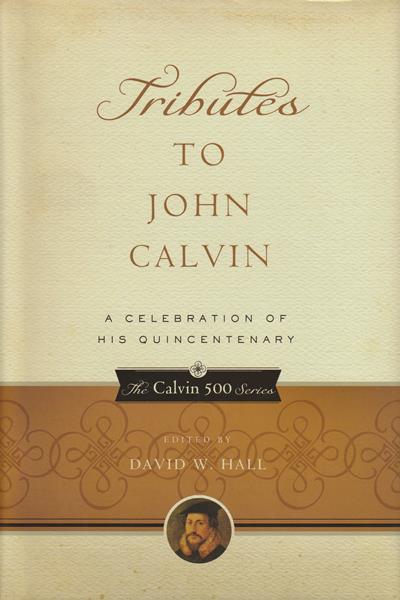 Tributes to John Calvin