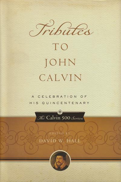 Tributes to John Calvin