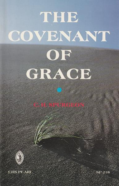 The Covenant of Grace (Spurgeon)