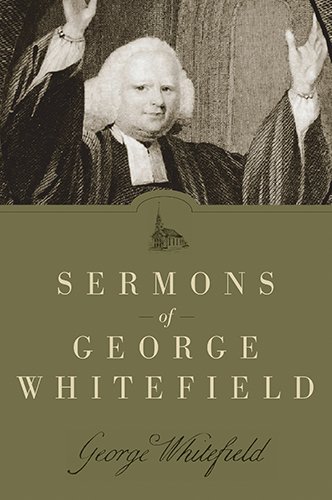 The Sermons of George Whitefield