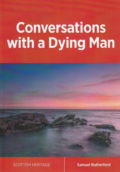 Conversations with a Dying Man