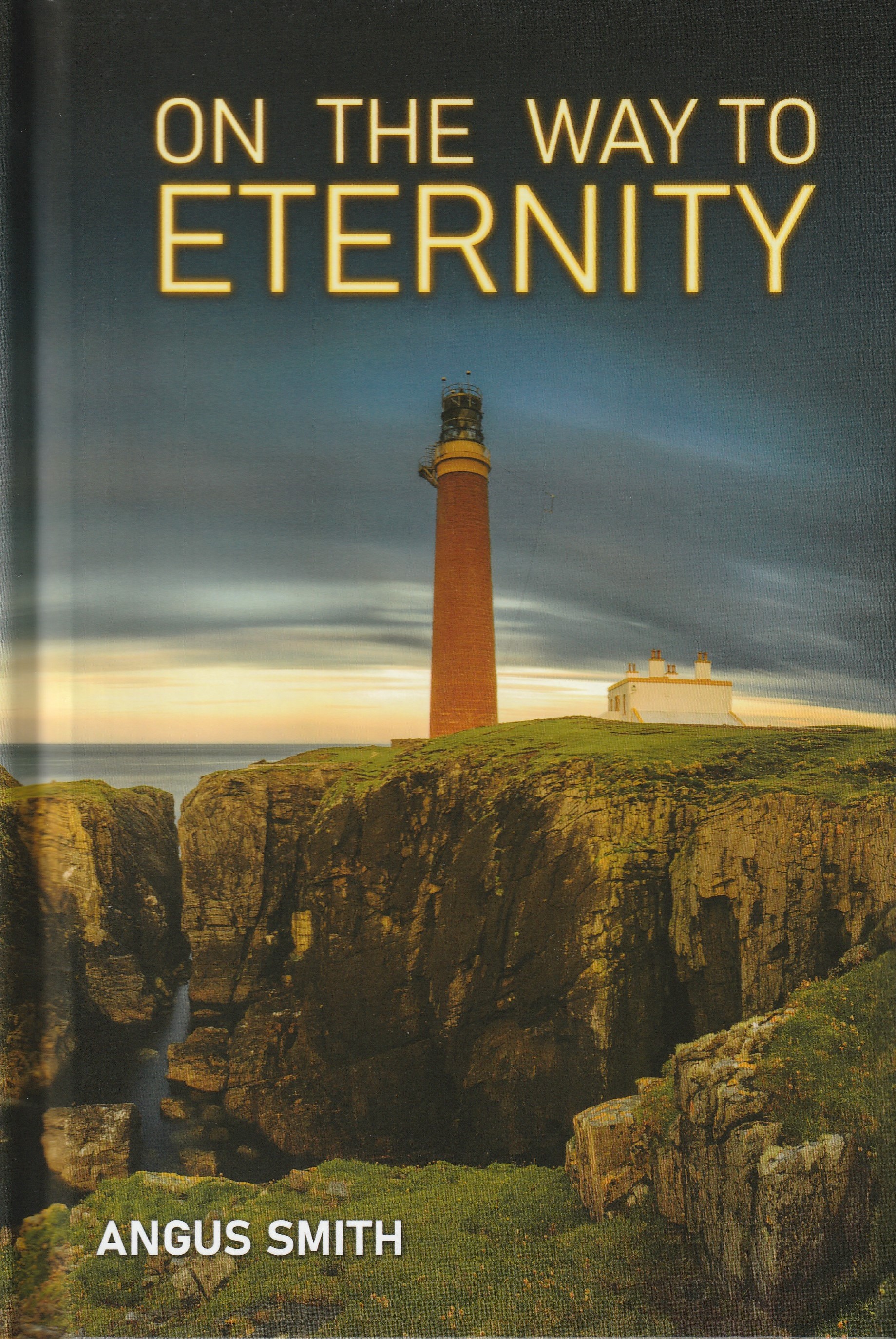 On the Way to Eternity (hardback)