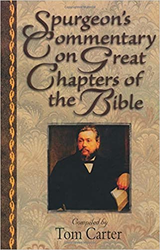 Spurgeon's Commentary on Great Chapters of the Bible