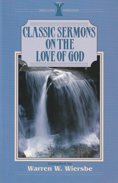 Classic Sermons on the Love of God