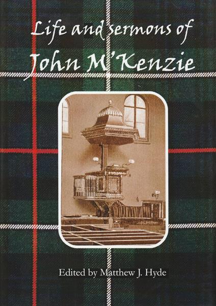 The Life and Sermons of John M'Kenzie