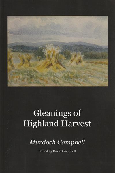 Gleanings of Highland Harvest